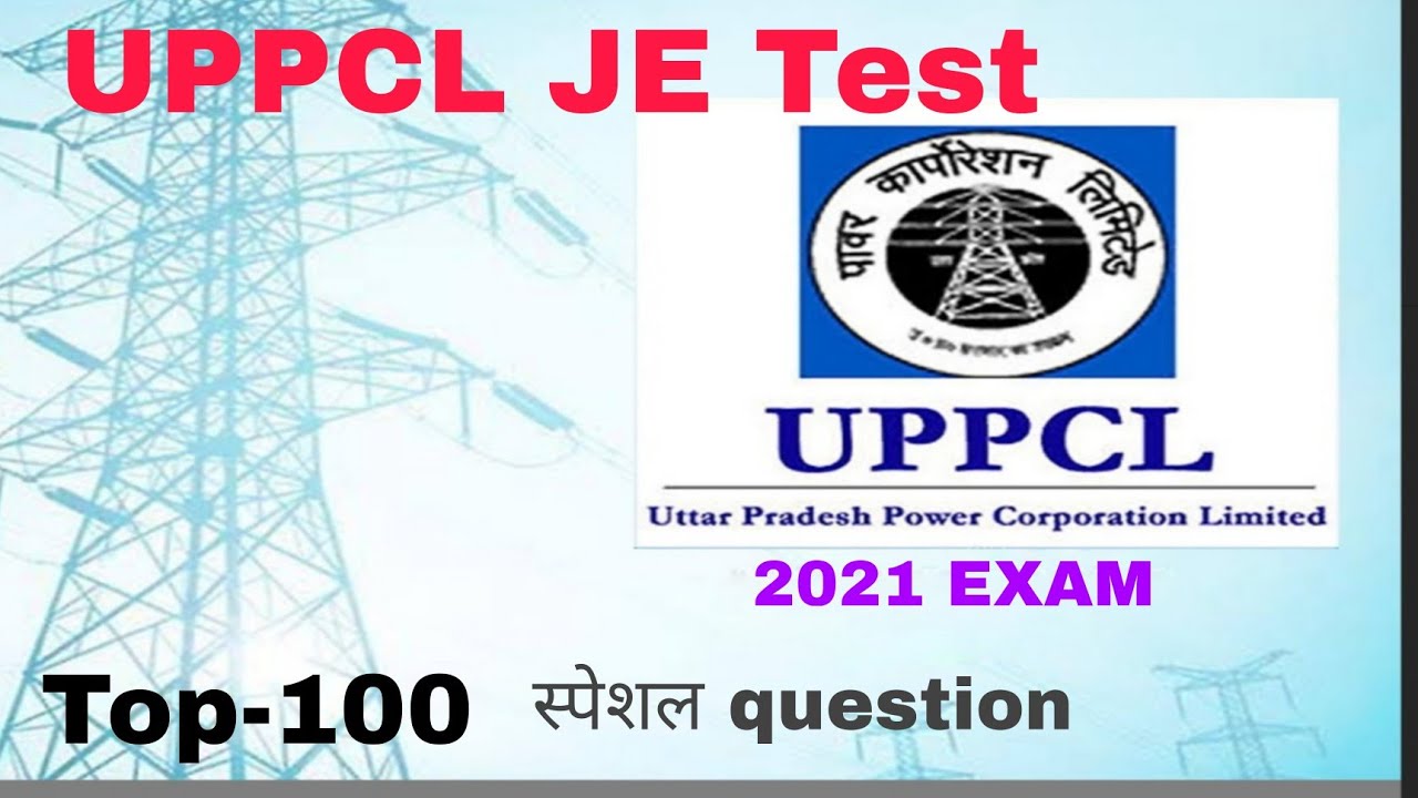 UPPCL JE Test 2021 EXAM/top-100 question