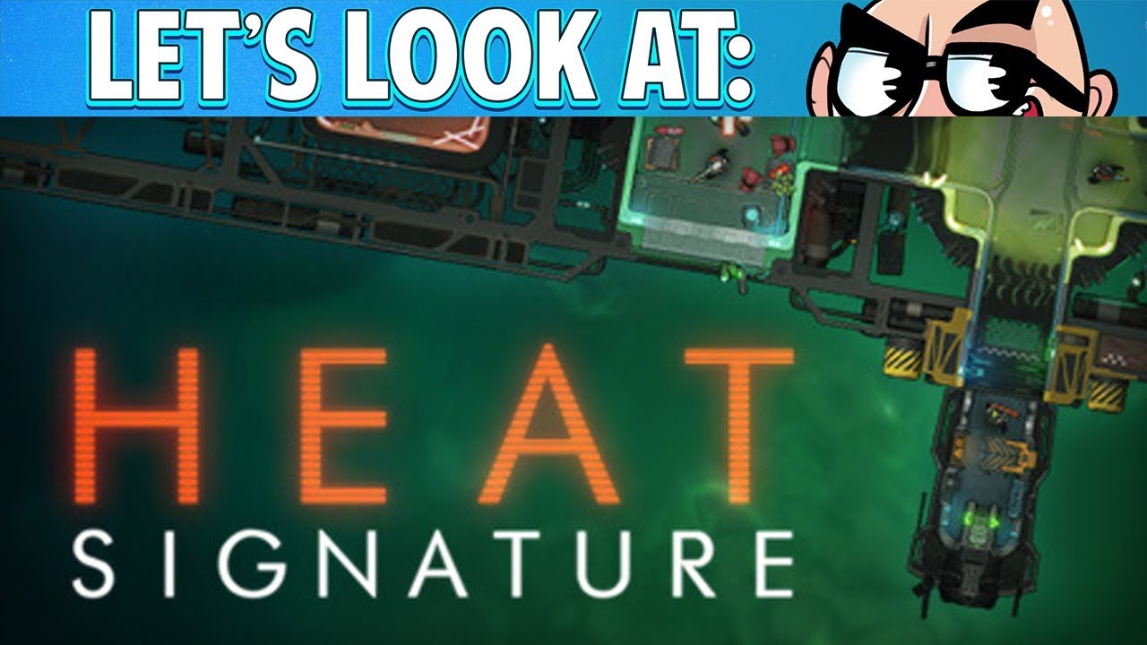 Let's Look At: Heat Signature!