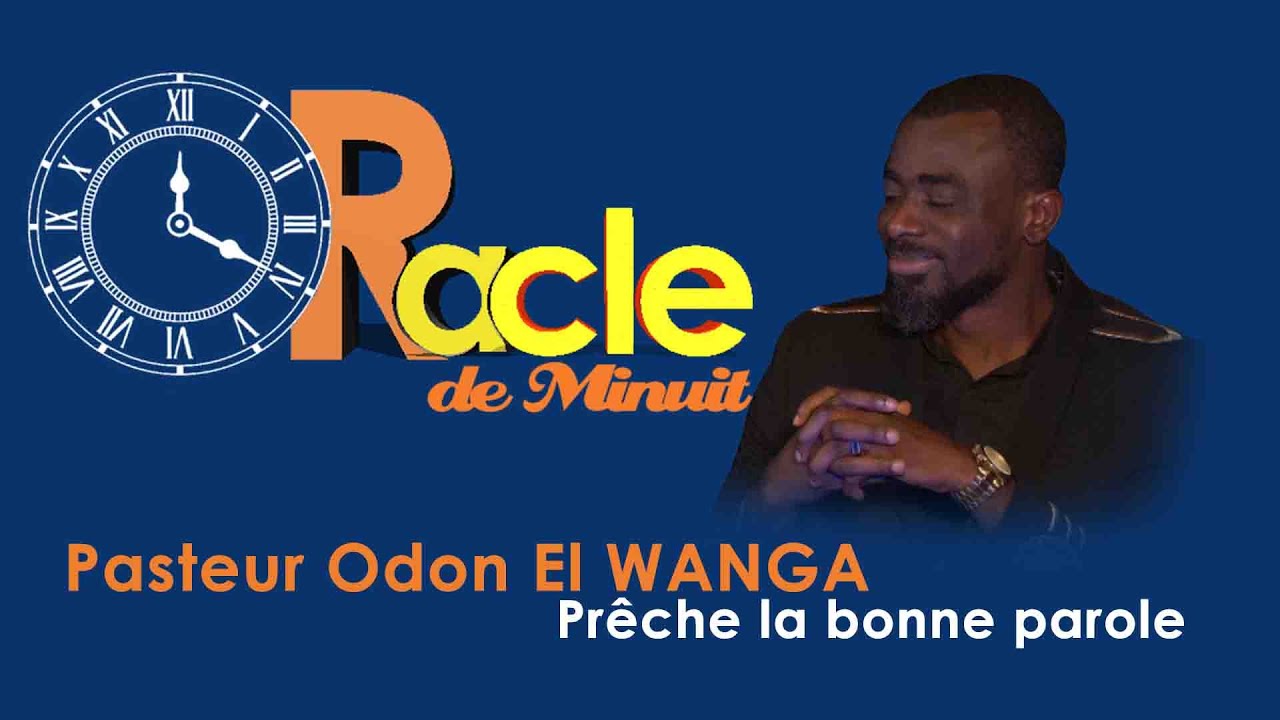 PASTEUR Odon El WANGA Révèle le CHRIST comme notre Avocat