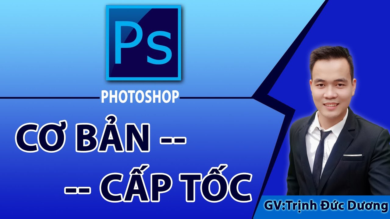 Học Photoshop cơ bản cấp tốc #1 Làm chủ Photoshop qua 15 chuyên đề Full không che