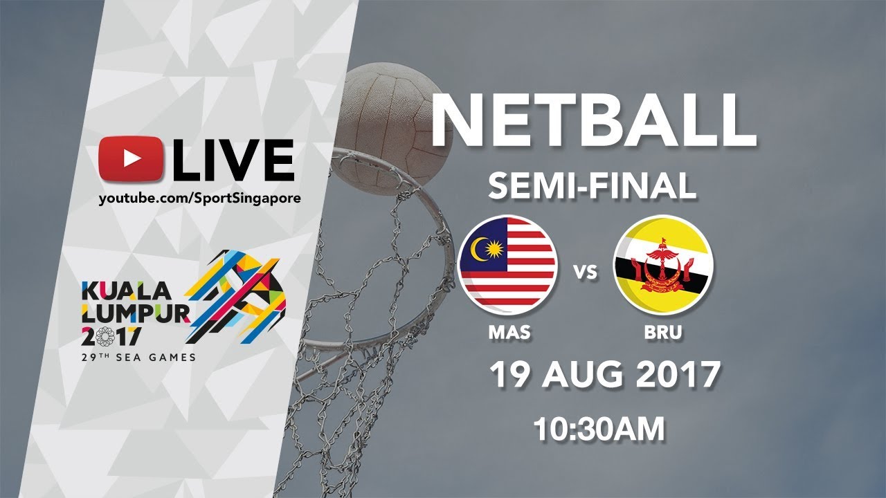 Netball Semi-final Malaysia 🇲🇾 vs 🇧🇳 Brunei | 29th SEA Games 2017