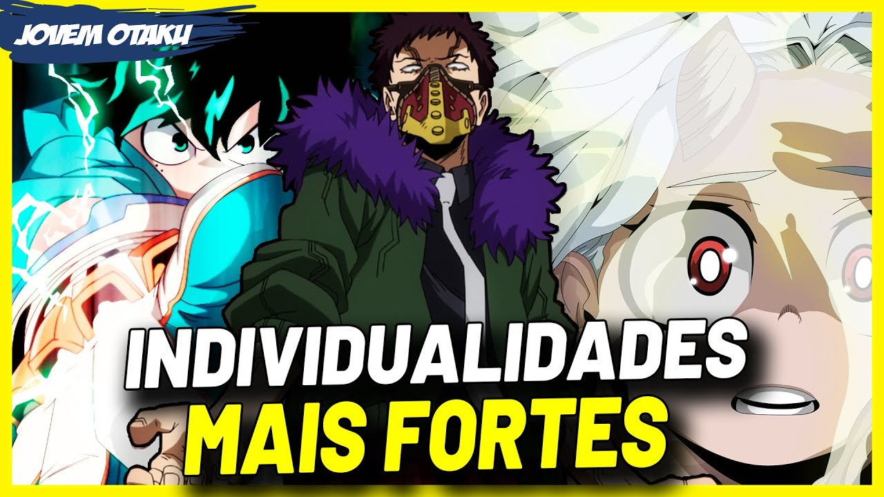 AS 10 INDIVIDUALIDADES MAIS PODEROSAS DE BOKU NO HERO | MY HERO ACADEMIA