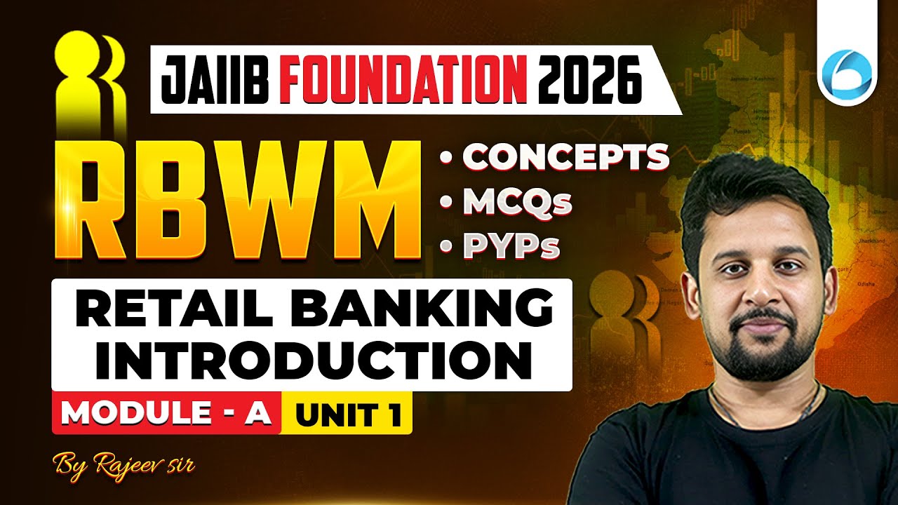 JAIIB RBWM Module A Unit 1 | Retail Banking: Introduction | JAIIB Foundation 2026 | JAIIB Oliveboard
