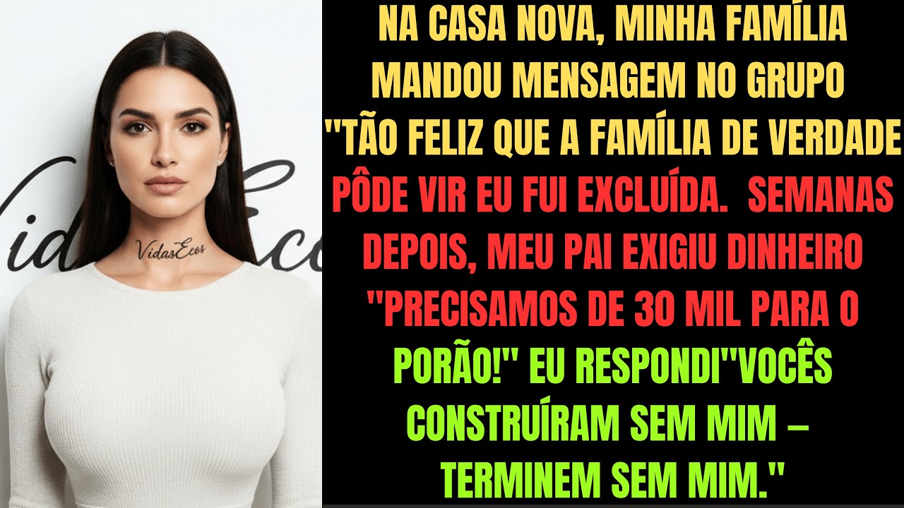 Meus pais me excluíram da família, mas esqueceram quem guarda a chave do cofre...