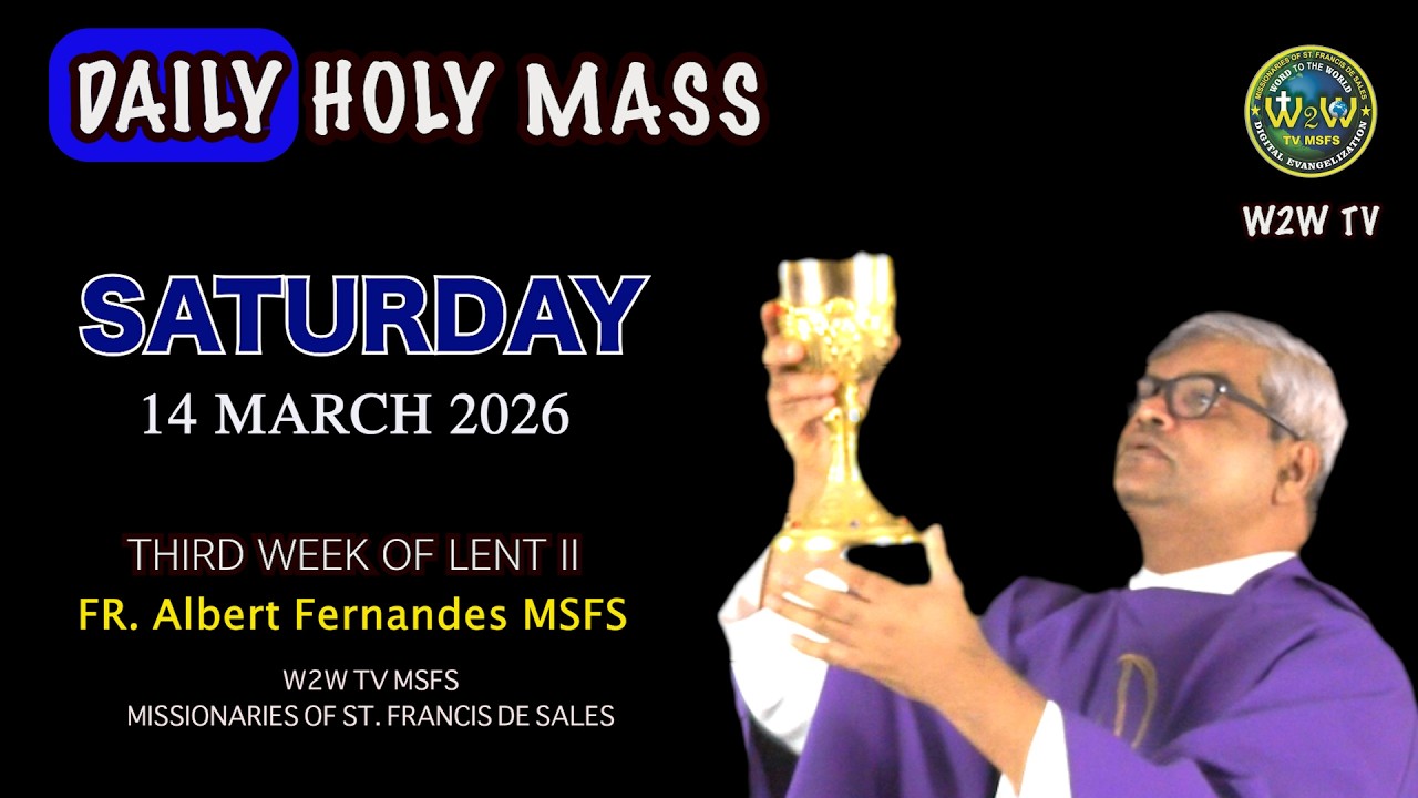 SATURDAY HOLY MASS | 14 MARCH 2026 | 3RD WEEK OF LENT II by Fr  Albert MSFS #holymassdaily