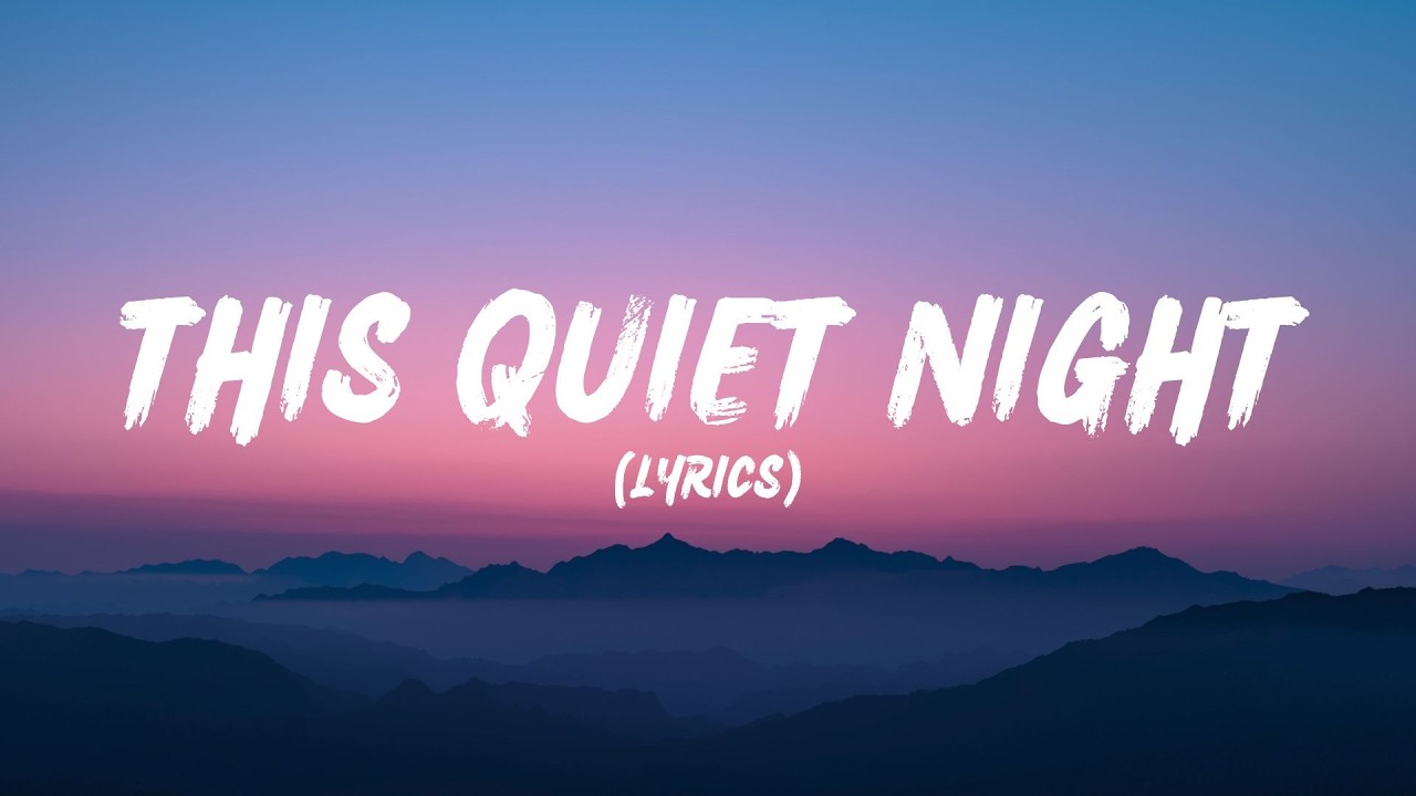 This Quiet Night (Lyrics)