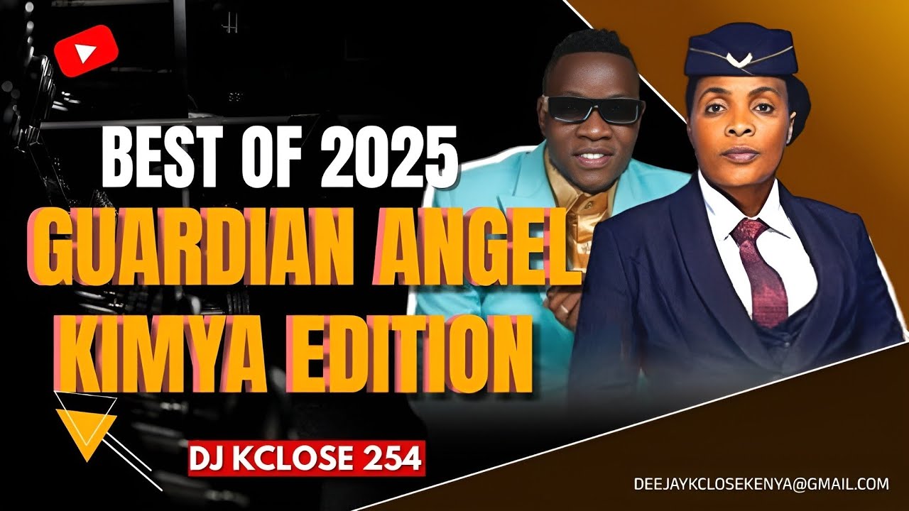LATEST GOSPEL MIX 2025 BY DJ KCLOSE | BEST OF GUARDIAN ANGEL X ROSE MUHANDO KIMYA | FUNGA MUDOMO |