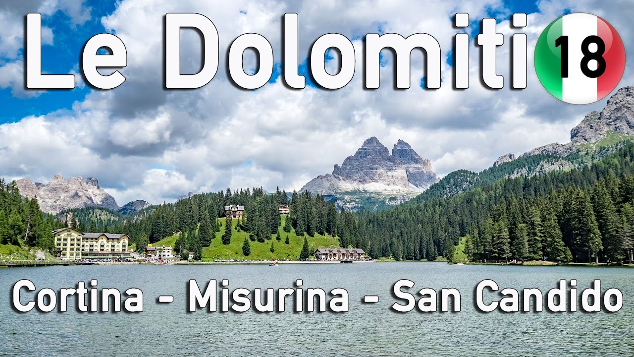 Le Dolomiti - Lago Misurina - San Candido - OSMO 4K