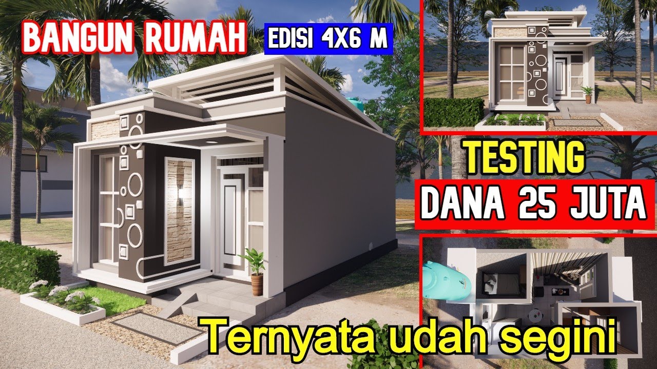 Bangun rumah 25 juta edisi 4x6 testing dana