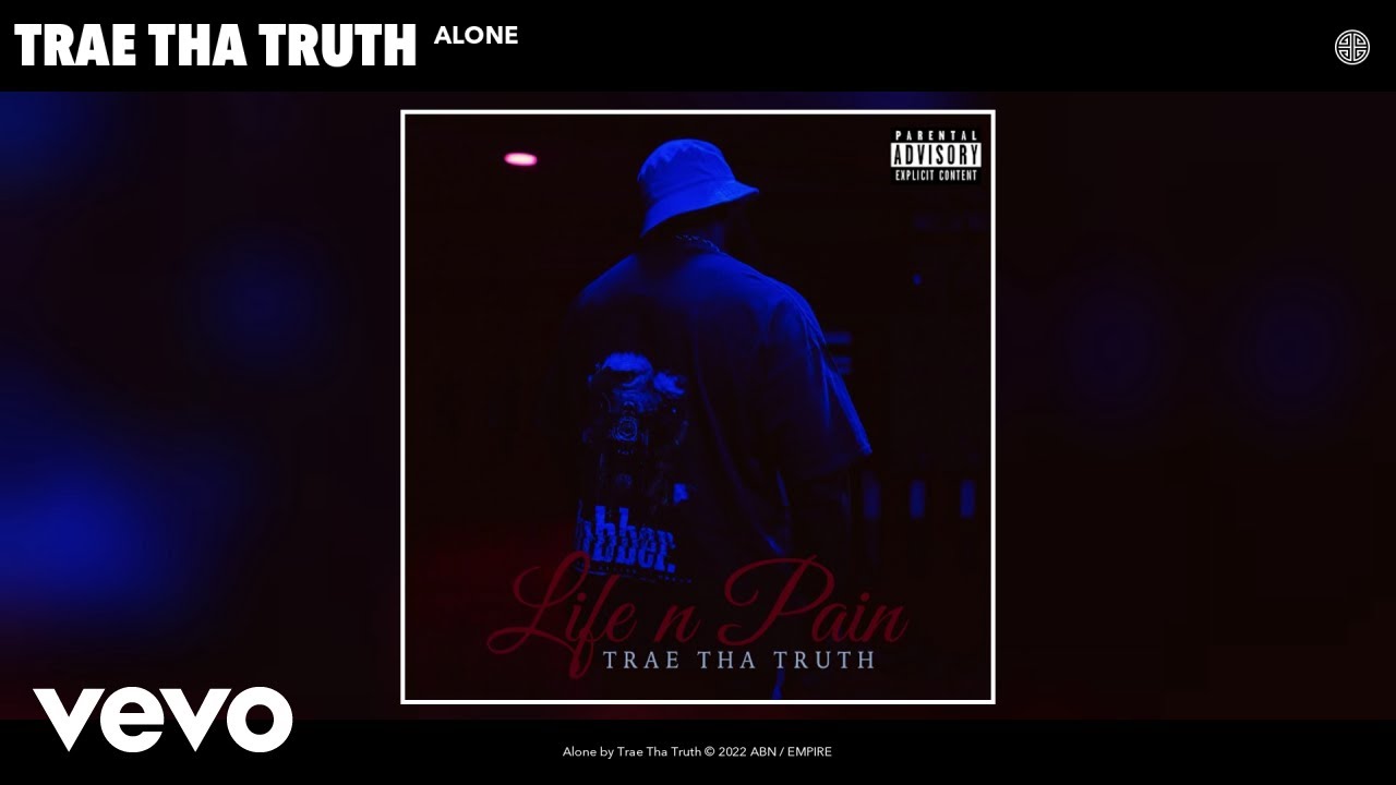 Trae Tha Truth - Alone (Official Audio)