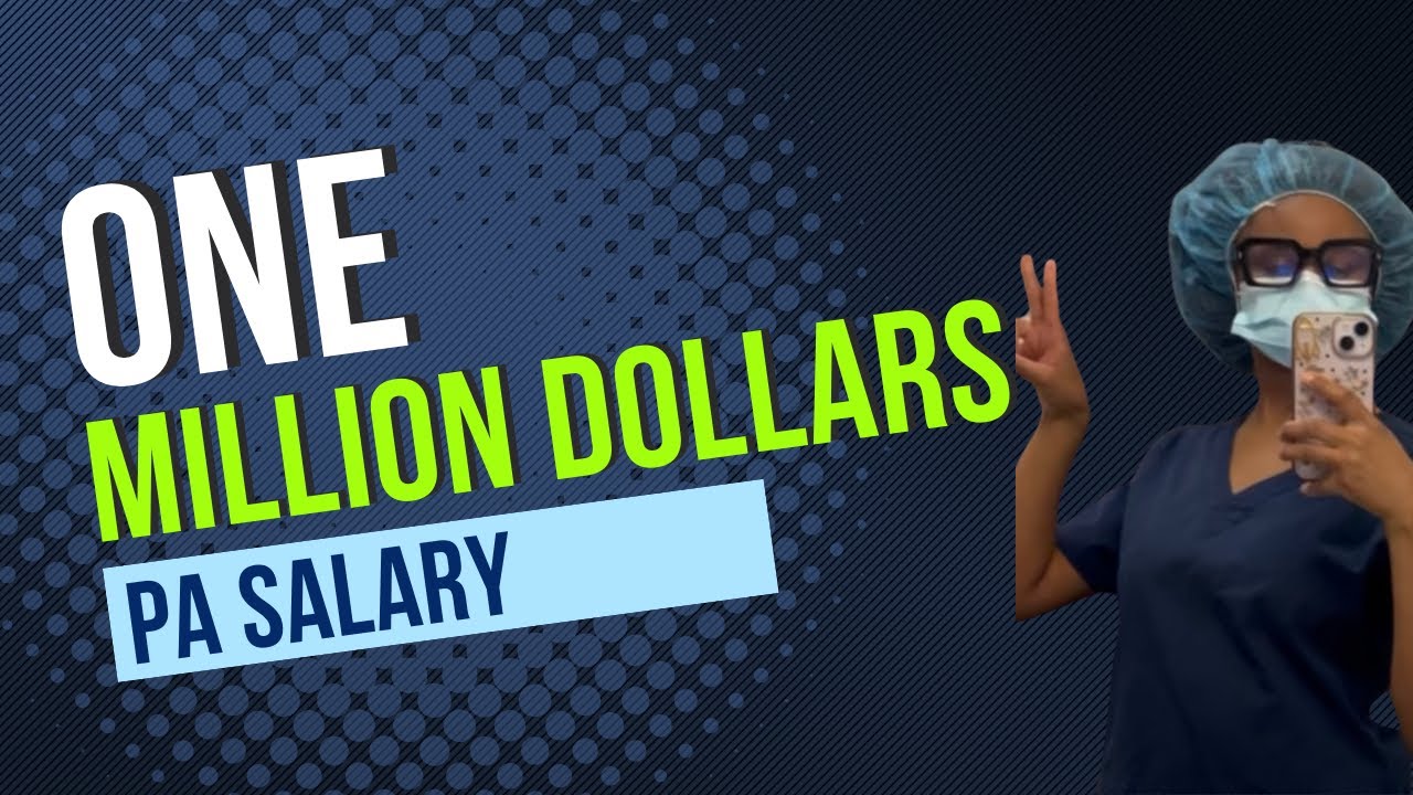 One Million Dollar PA Salary| Physician Assistant salary