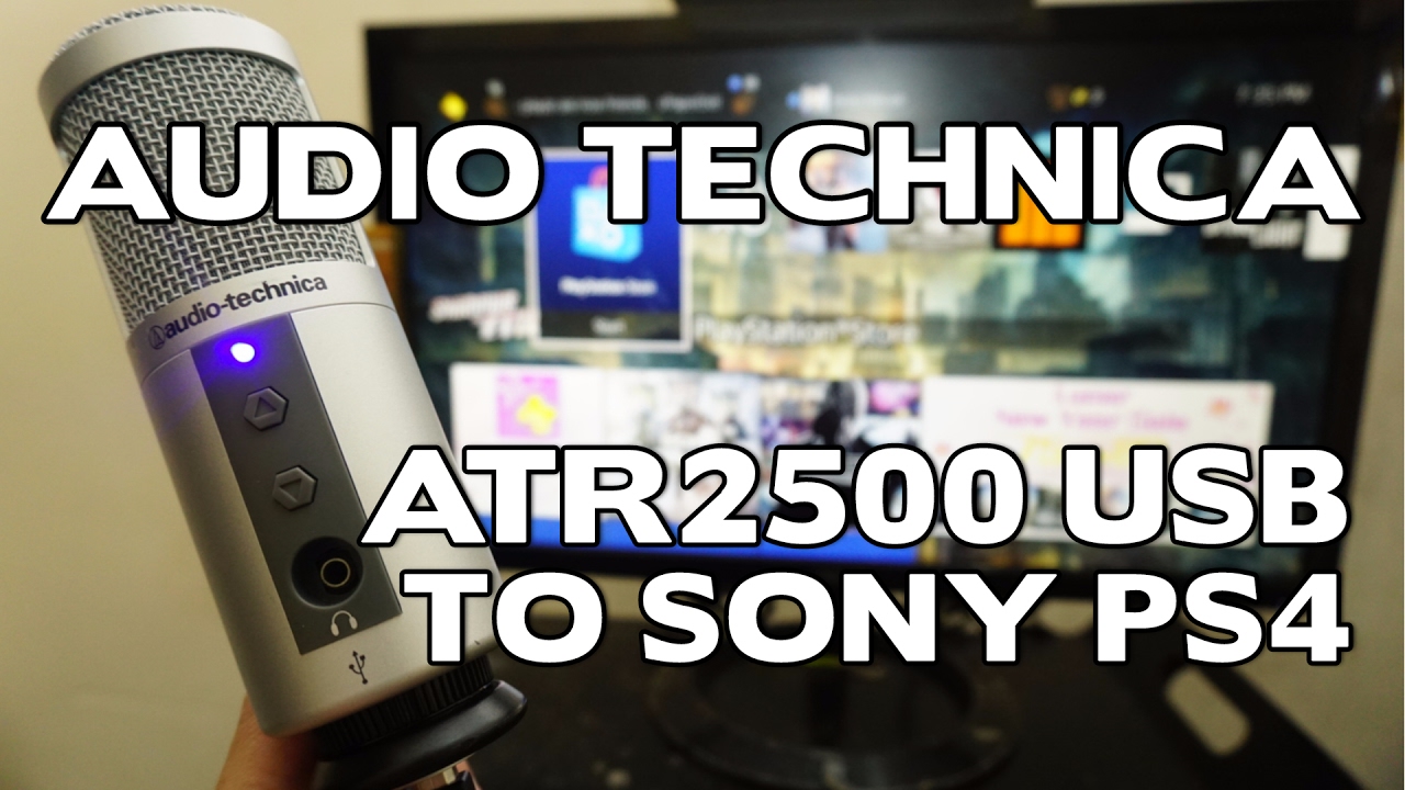 How to Install Audio Technica ATR2500 Microphone to Playstation 4