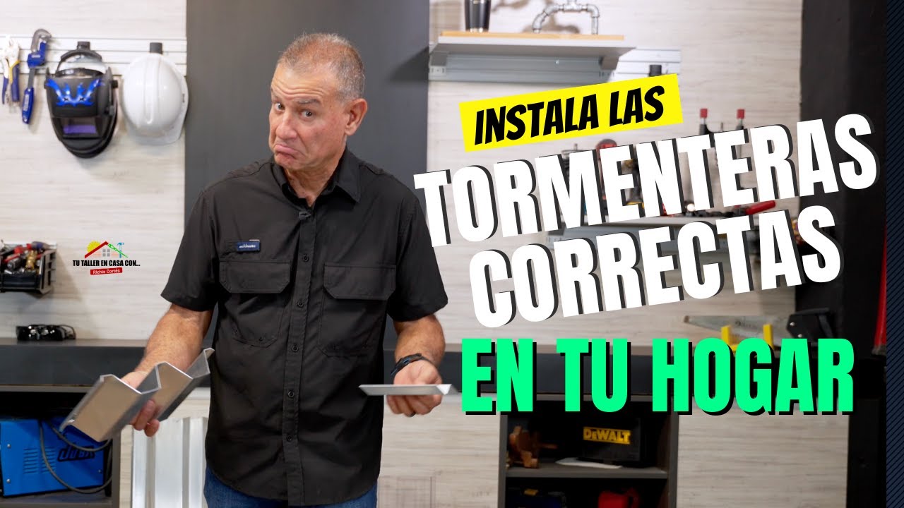 Instala las tormenteras correctas en tu hogar