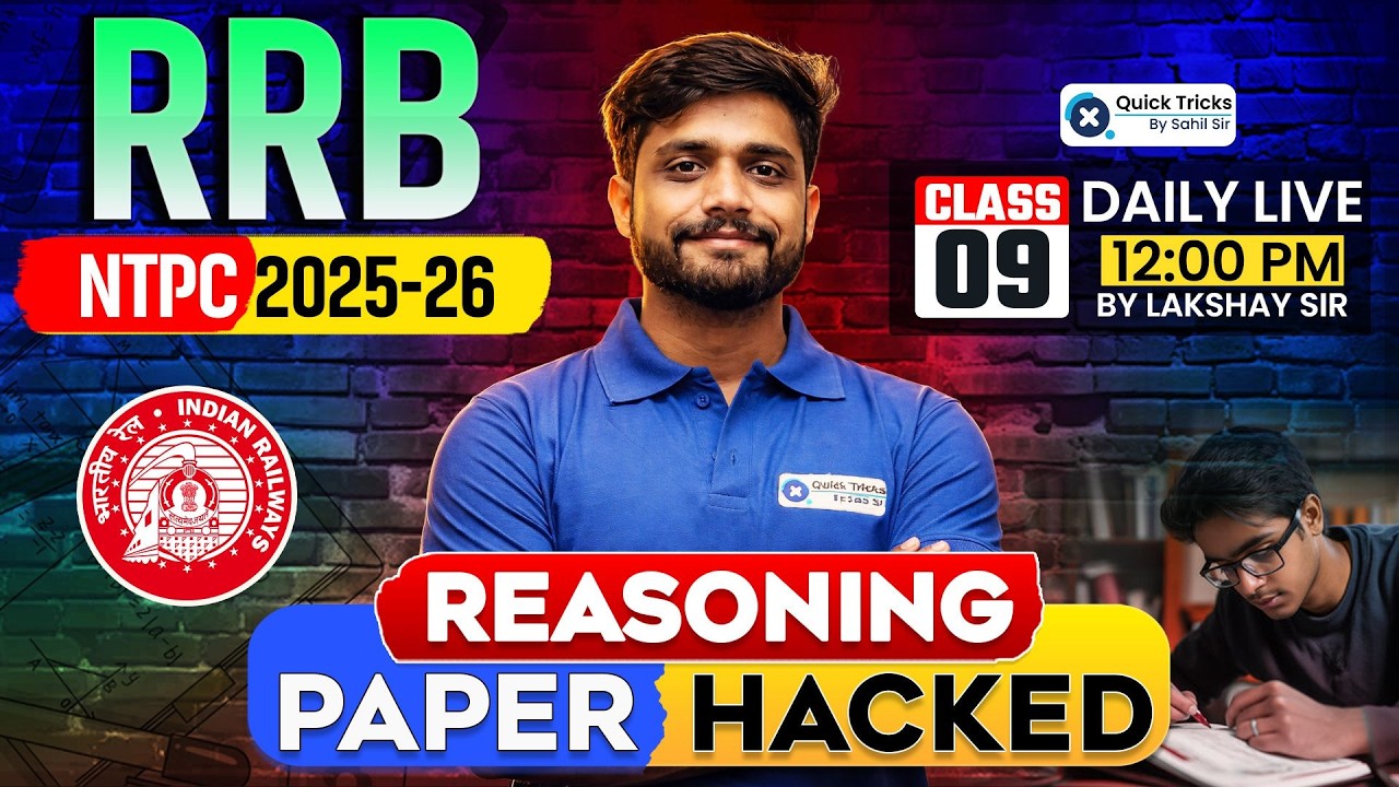 🚂 RRB NTPC 2025 Reasoning Paper Hacked-9 🔥 Complete Paper Approach + Smart Tricks 💯 Lakshya Sir