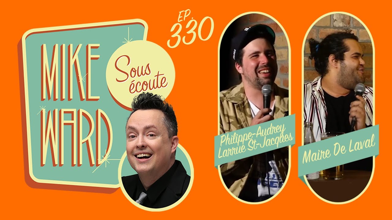 #330 – Maire de Laval et Philippe-Audrey Larrue-St-Jacques