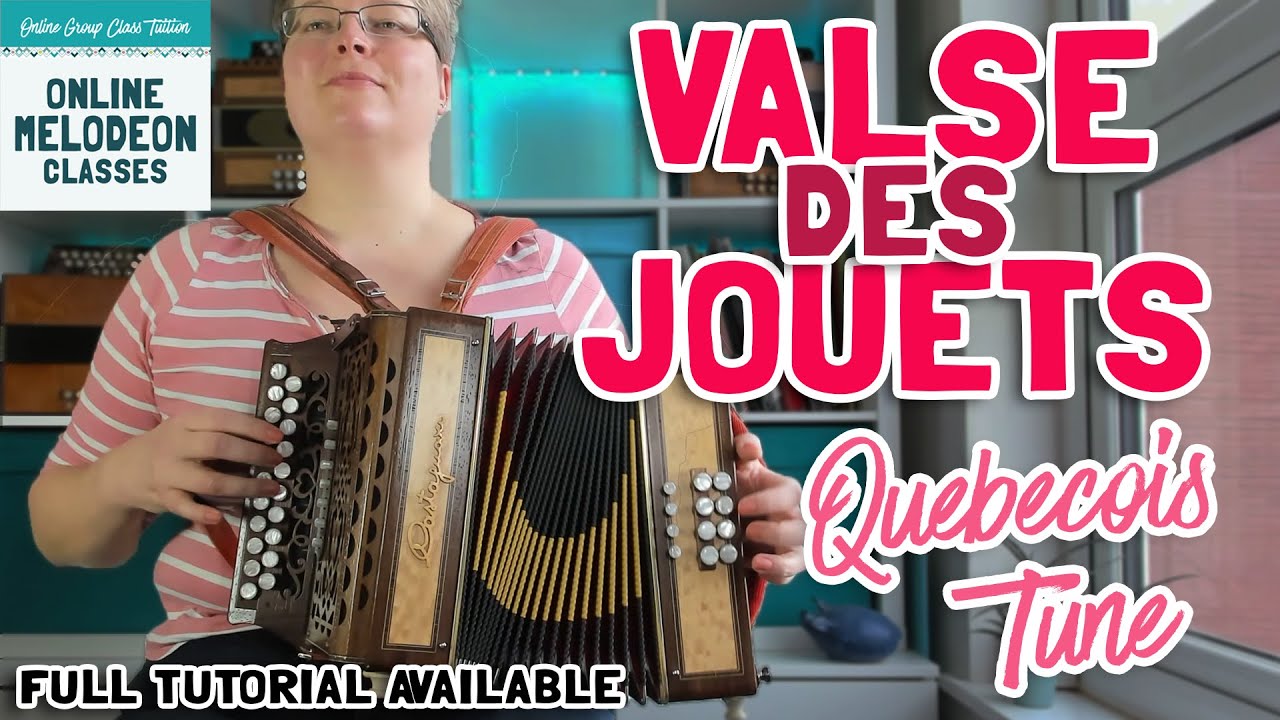 La Valse Des Jouets (by Michel Faubert, Quebec) SLOWER then FASTER | Mel Biggs Melodeon Teacher