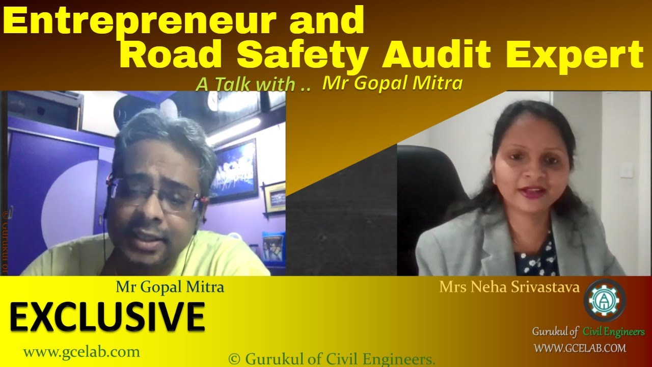 In conversation with Mr. Gopal Mitra, Road Safety Audit Expert for career advice