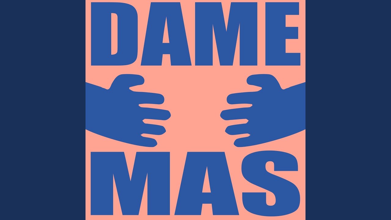 Dame Mas (Extended Mix)