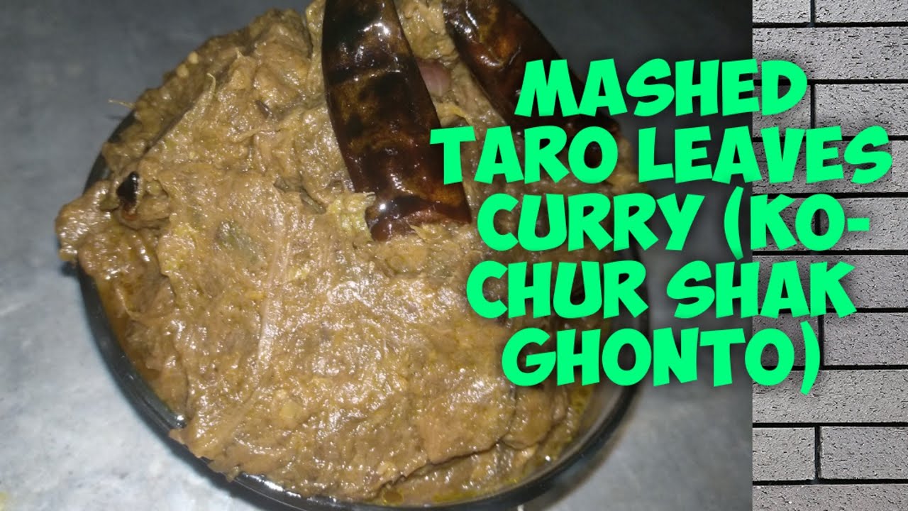 kochur shaak||mashed taro leaves||kosu kax