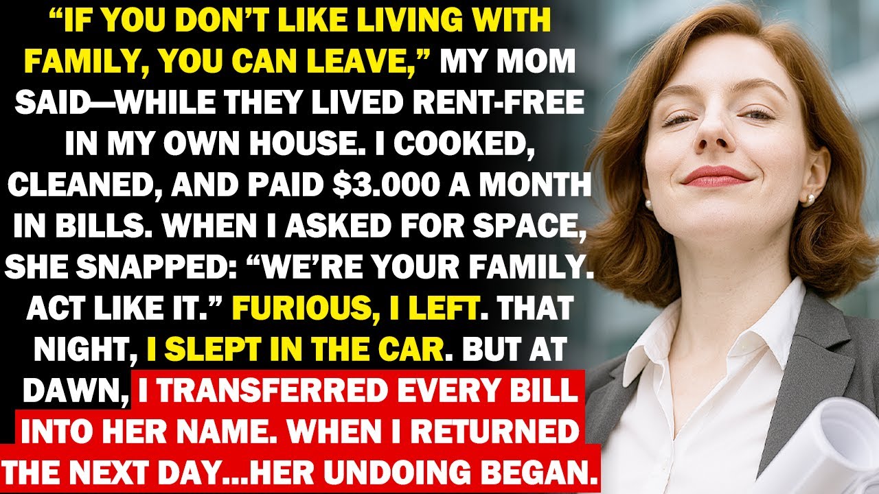 My Family Lived Rent Free in My House   Then Told Me to Leave