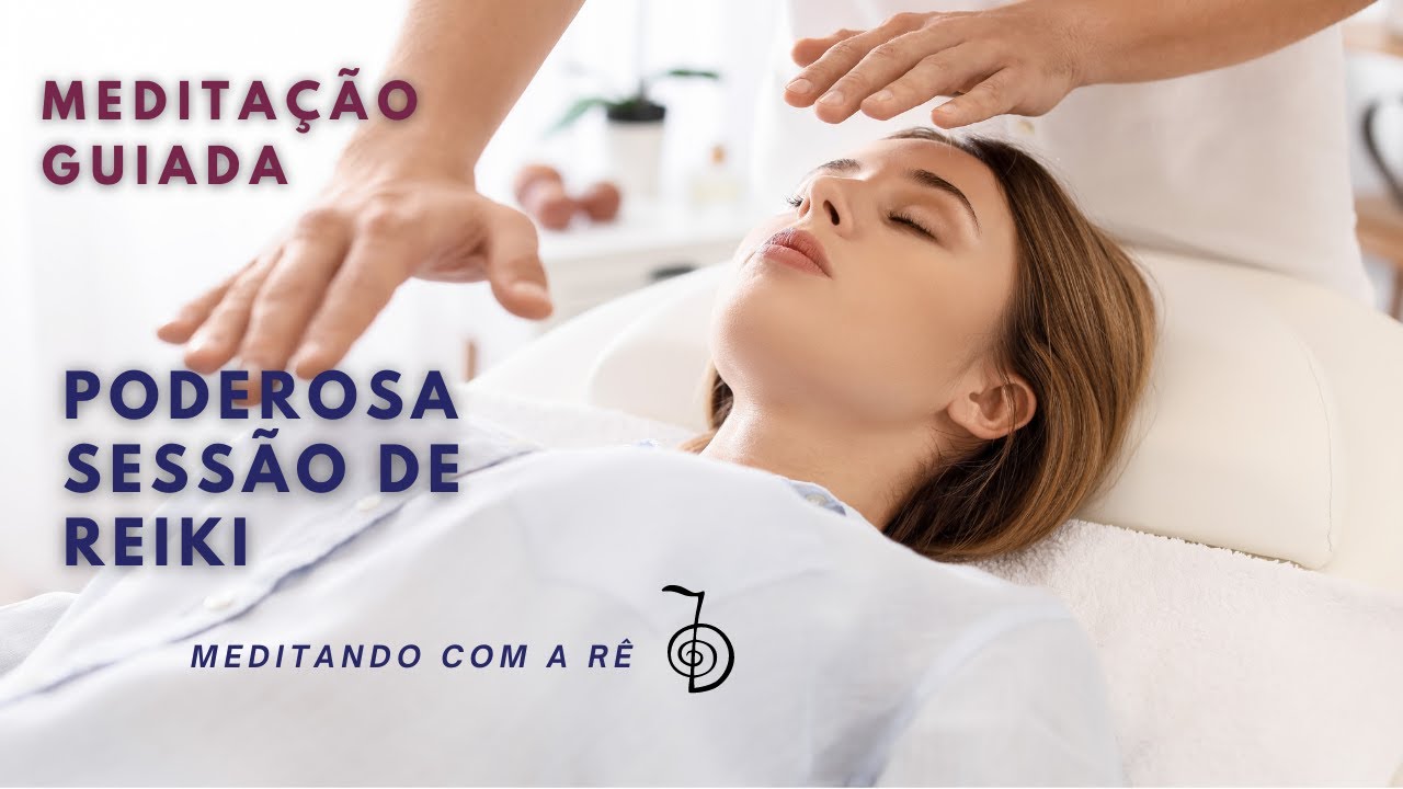 Sessão Completa de Reiki para Você | Meditação Guiada para Relaxamento e Cura