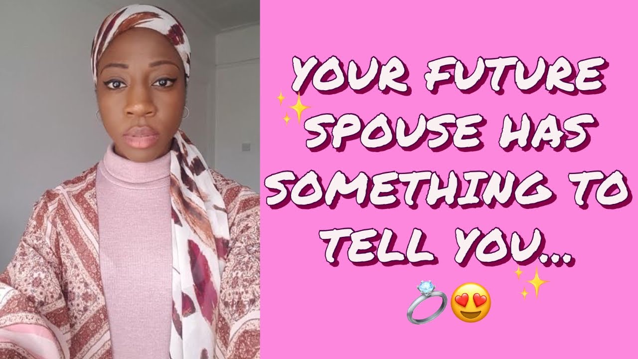 YOUR FUTURE SPOUSE HAS SOMETHING TO TELL YOU... 💍😍 PICK A CARD 🔮