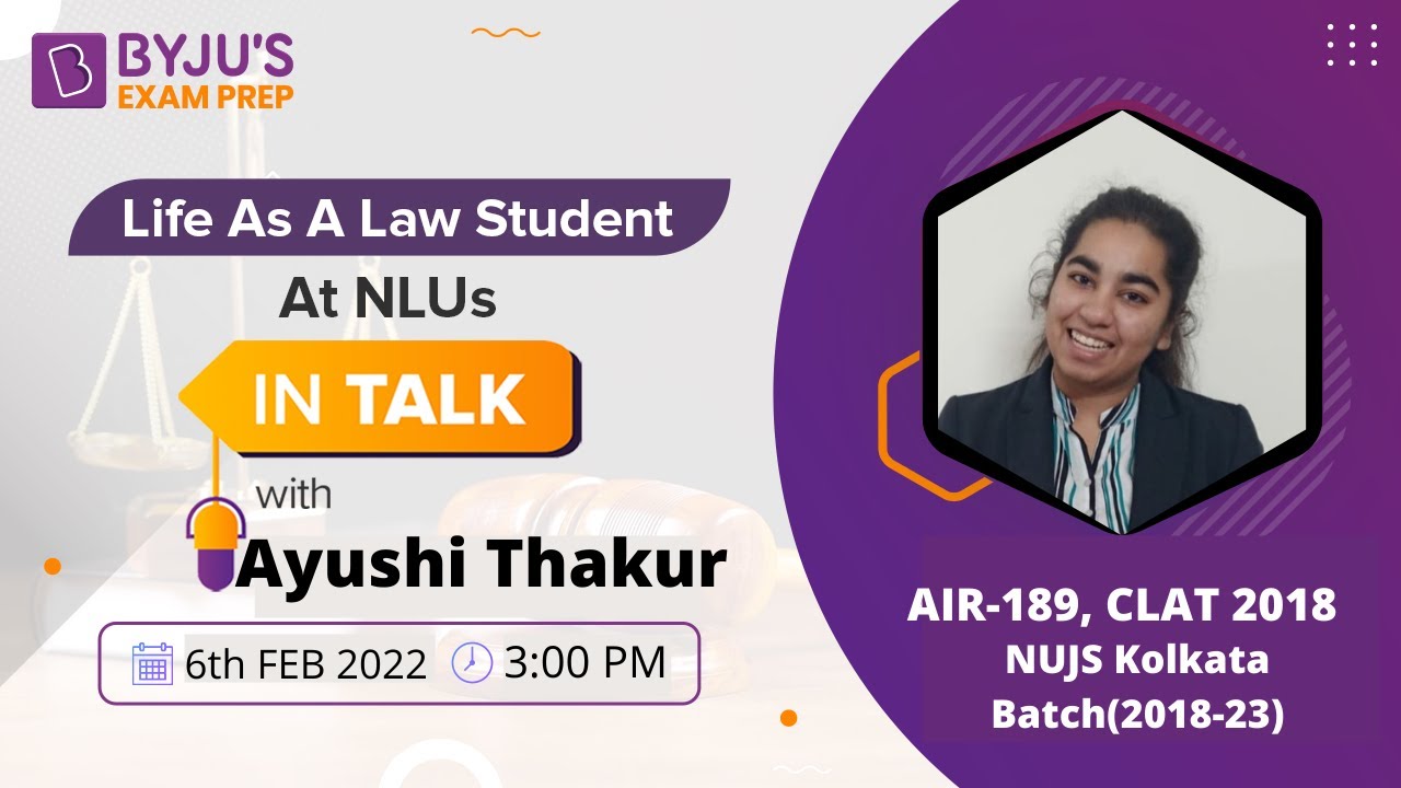 Life At NUJS Kolkata | In Talks with Ayushi Thakur - AIR 189 (CLAT 2018) | BYJU&rsquo;S Exam Prep