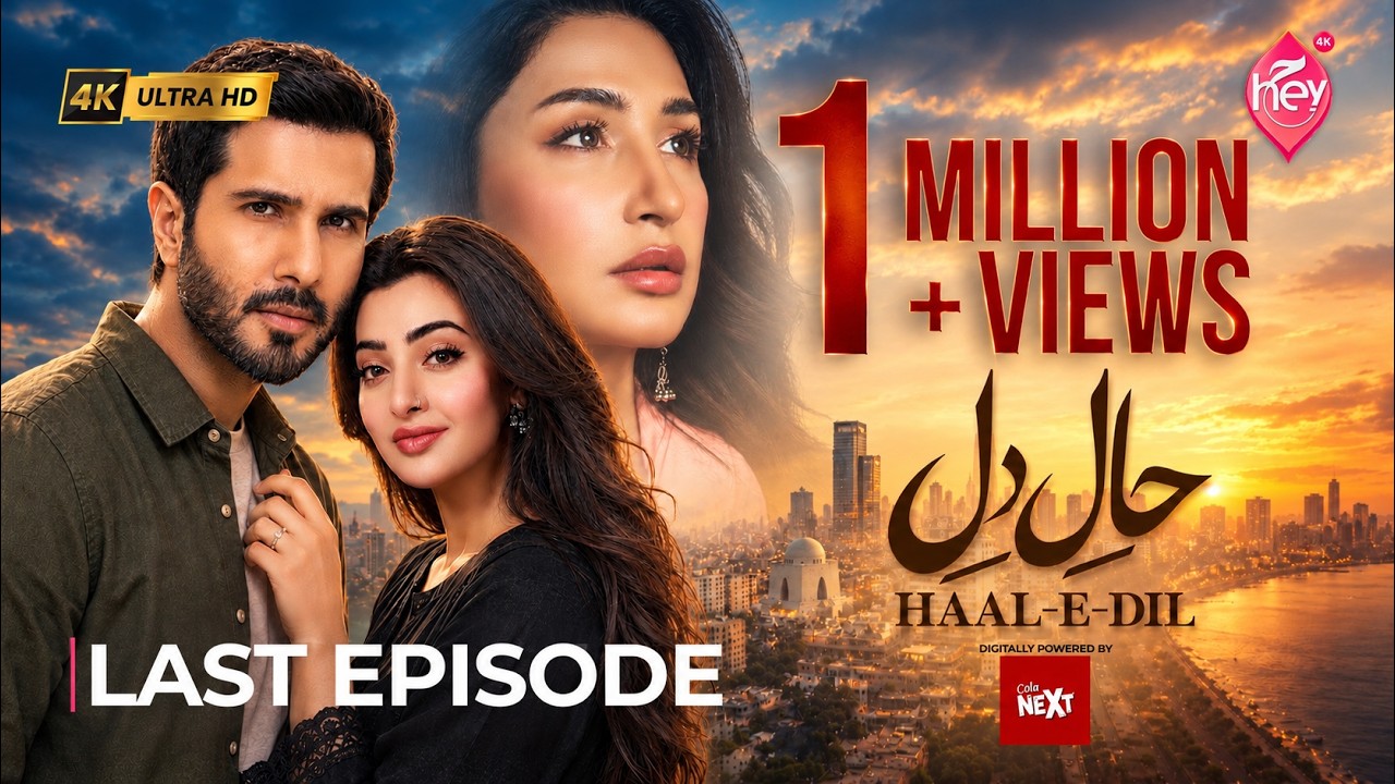 Haal-e-Dil Last Episode [Eng Sub] | Feroze Khan - Nawal Saeed | Digitally Cola Next | 22nd Oct 2026