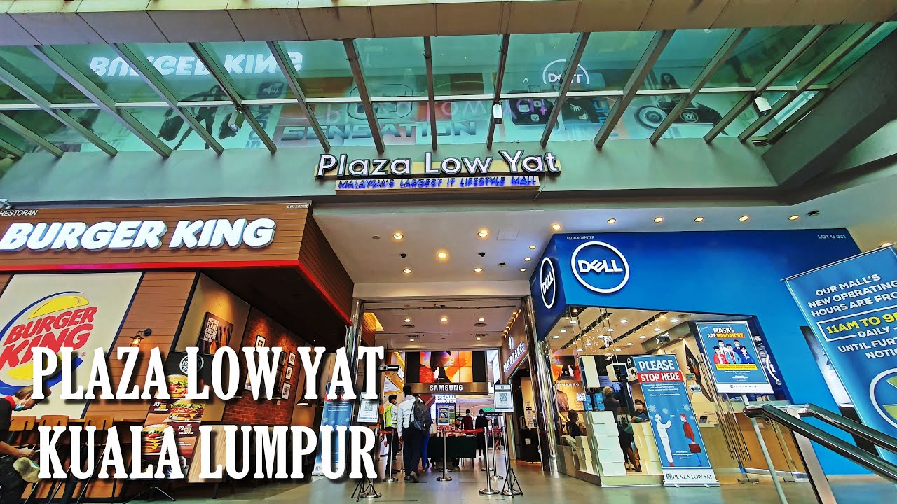 Walk around Largest IT Mall in Malaysia - Plaza Low Yat | Bukit Bintang Kuala Lumpur