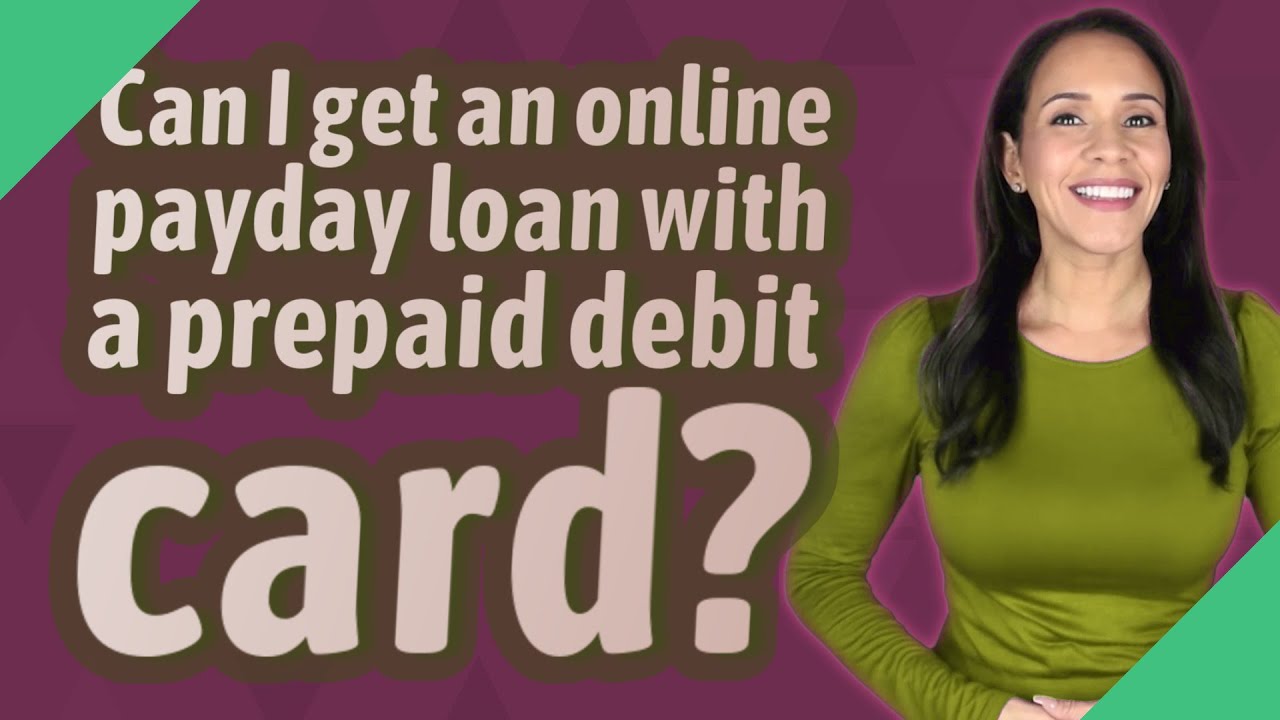 Can I get an online payday loan with a prepaid debit card?