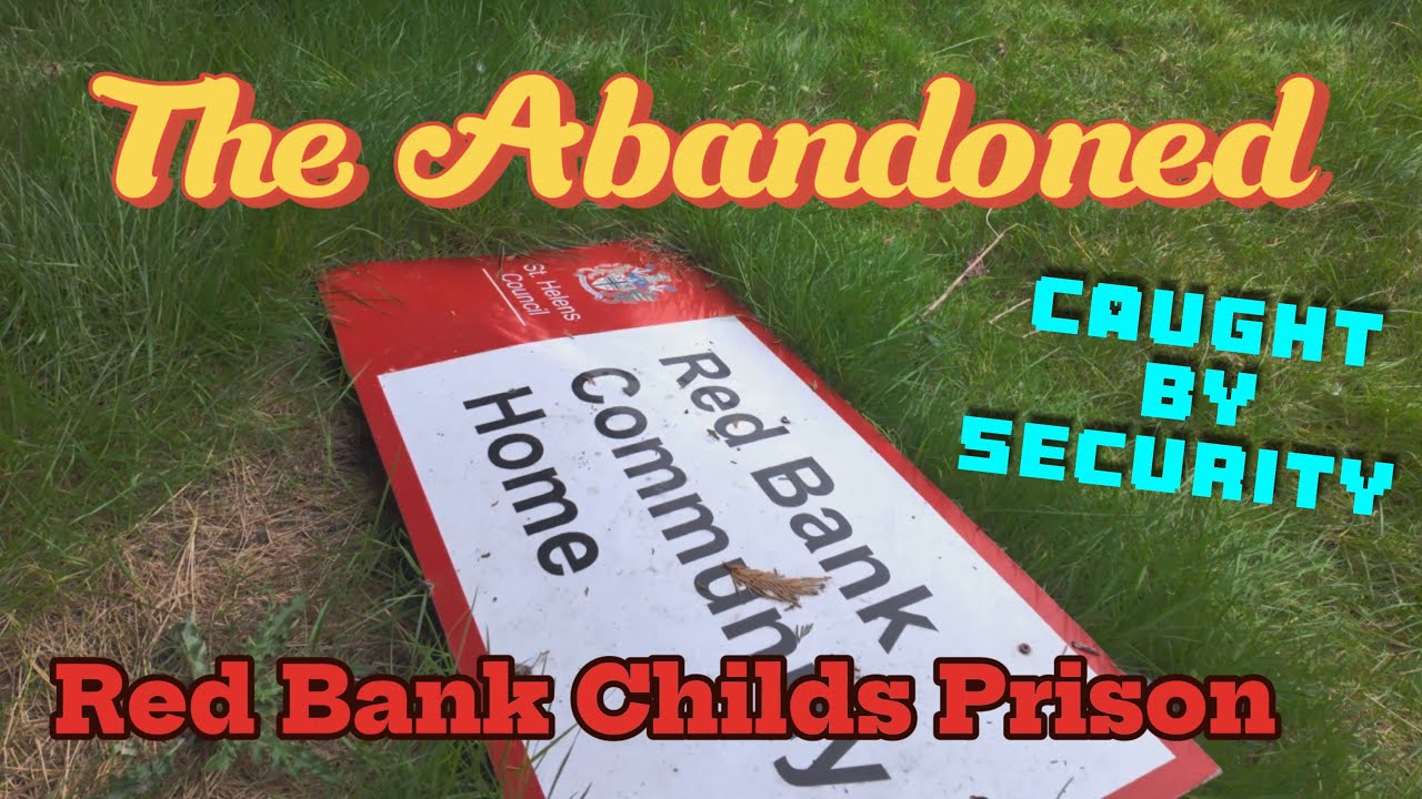 We Explore The Abandoned Red Bank Childs Prison. And Get Caught By Security - abandoned places