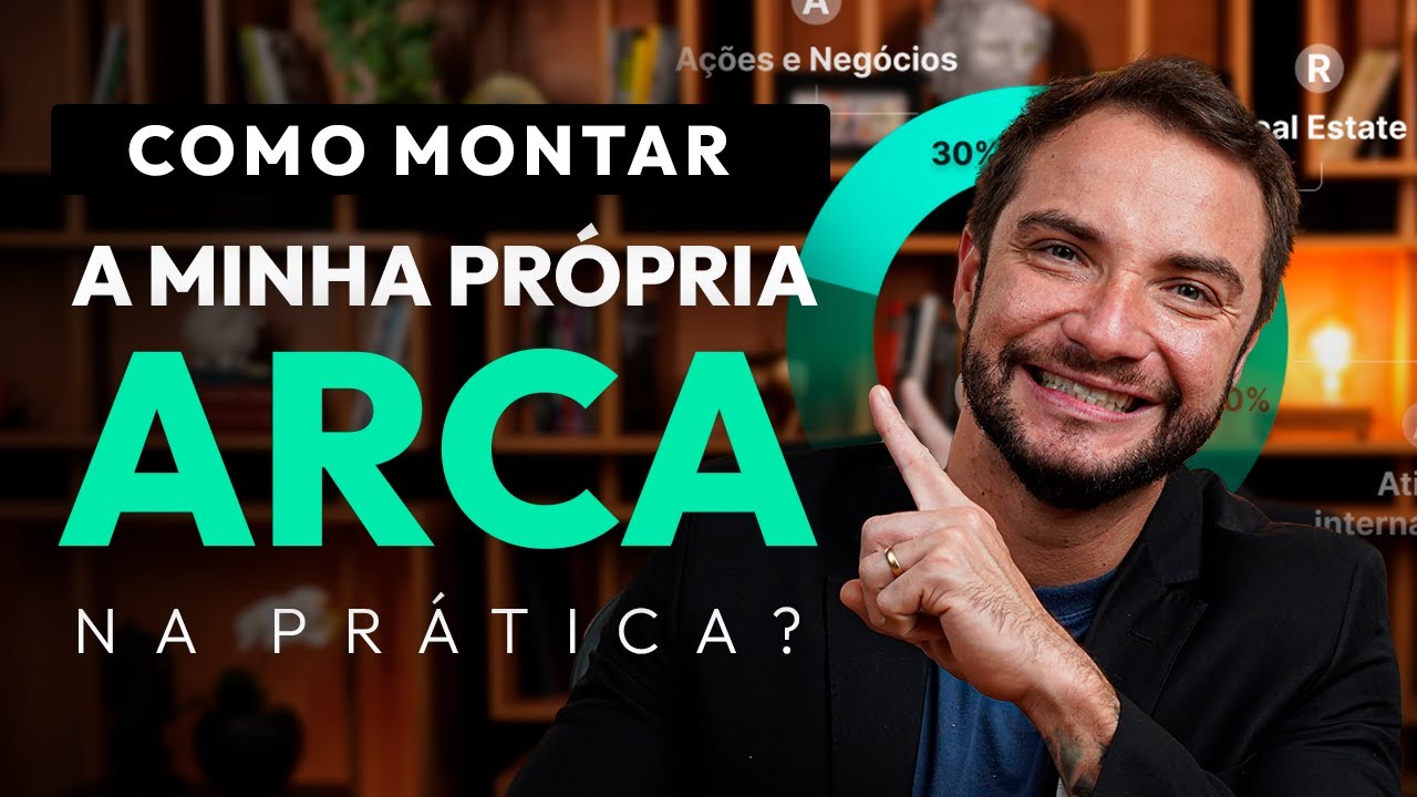 COMO MONTAR minha carteira de investimentos usando a METODOLOGIA ARCA? Veja NA PR&Aacute;TICA!