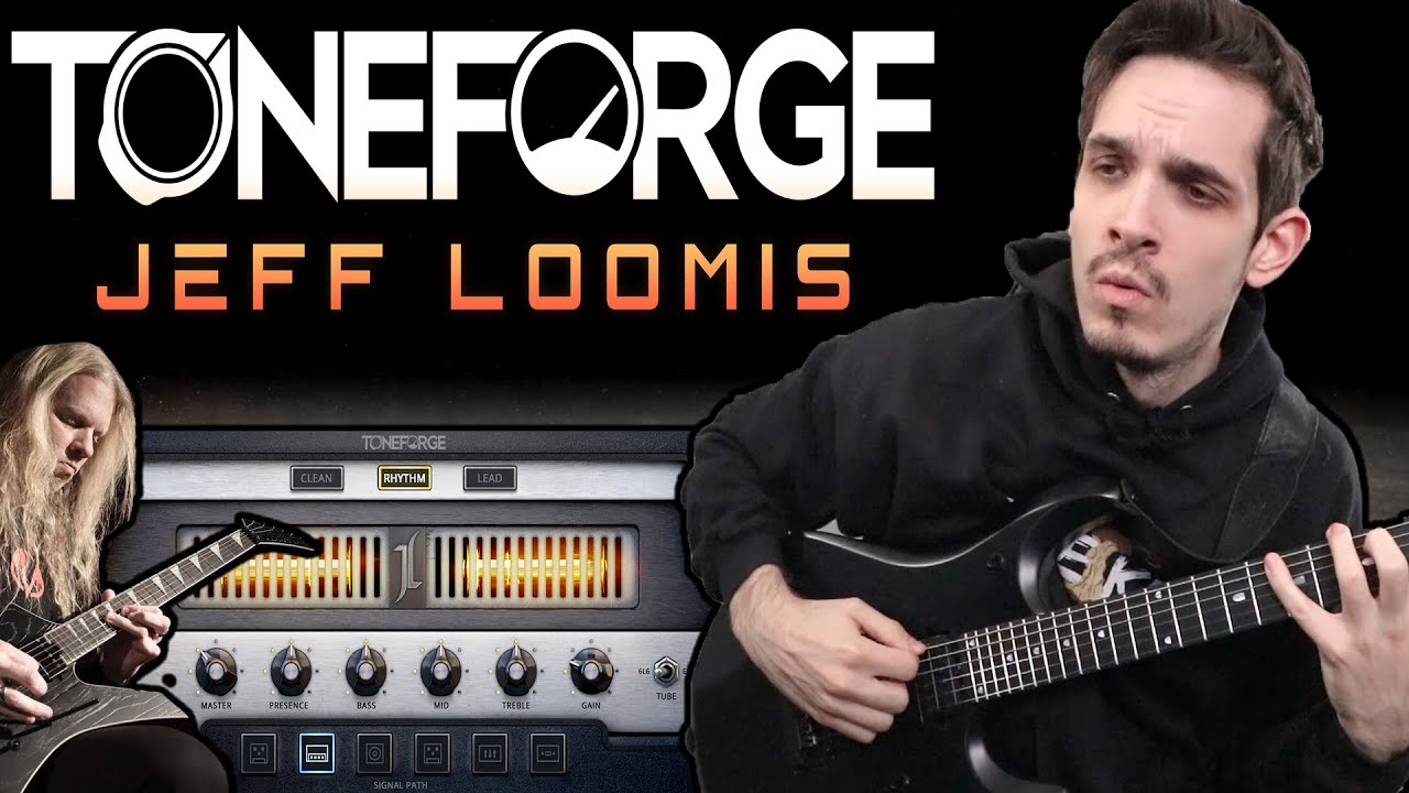 Making The Most Wanted Types of Metal Tones with Toneforge Jeff Loomis