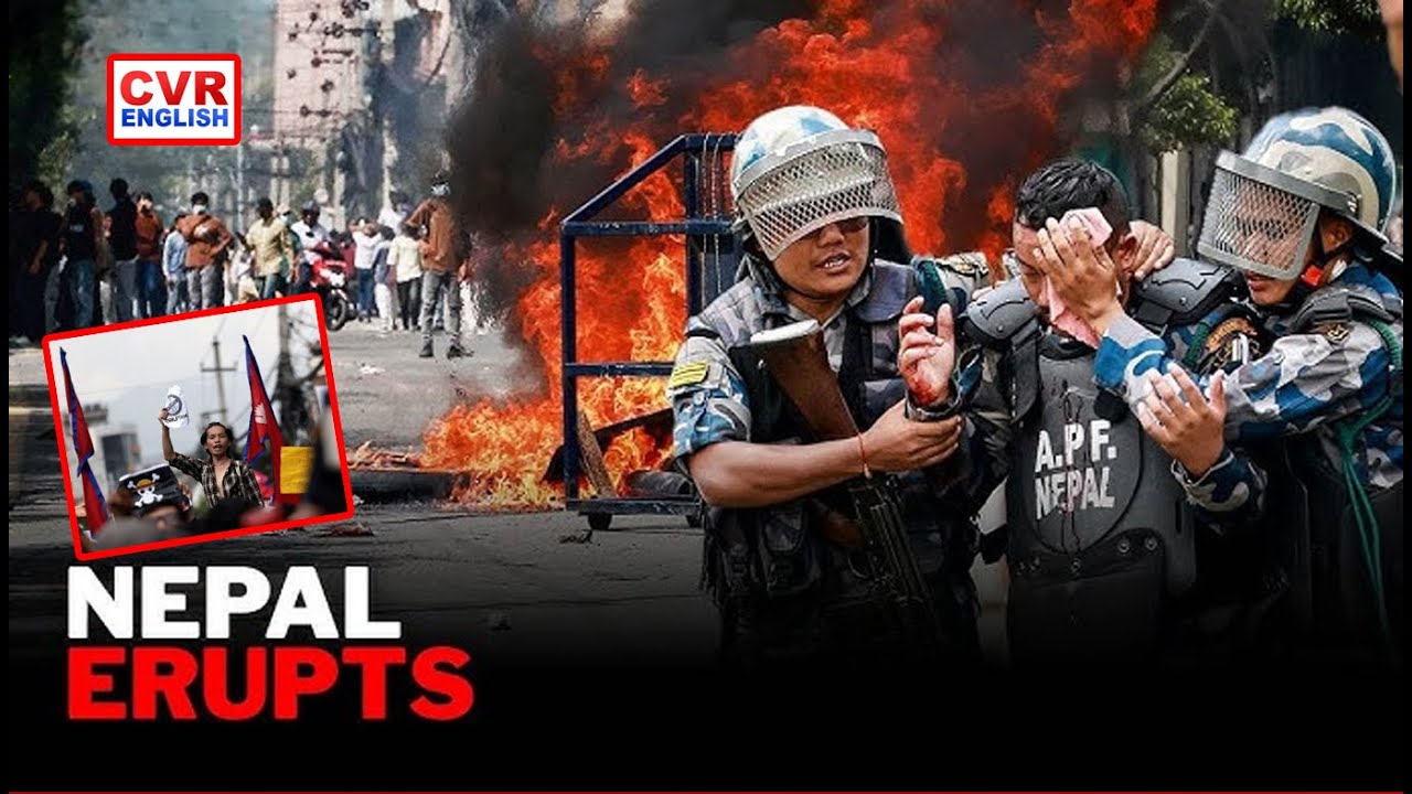 Violent protests ERUPT in Nepal against Government corruption and social media ban|CVR ENGLISH