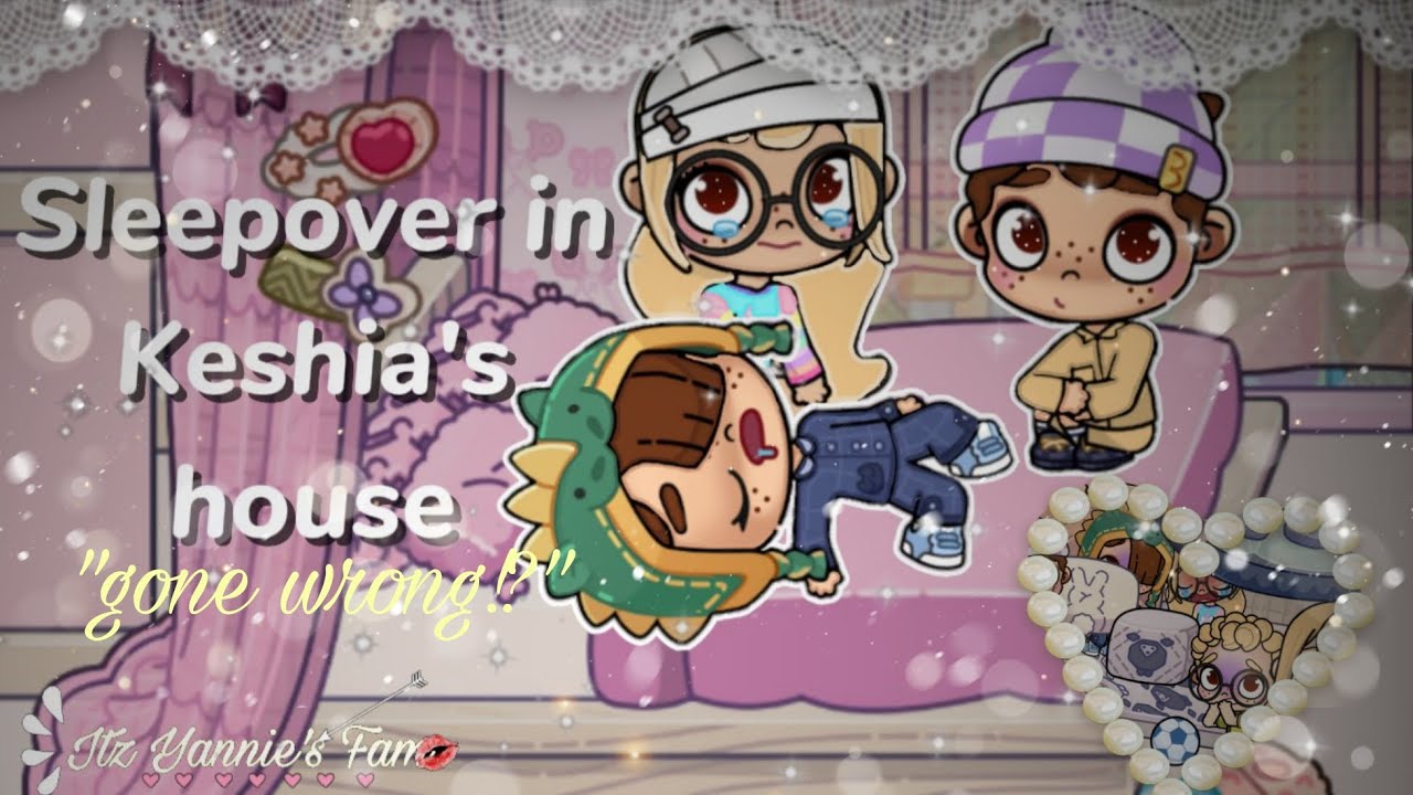 Sleepover in Keshia's house 