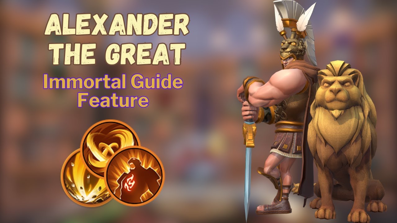 Infinity Kingdom | Alexander in Immortals' Guide