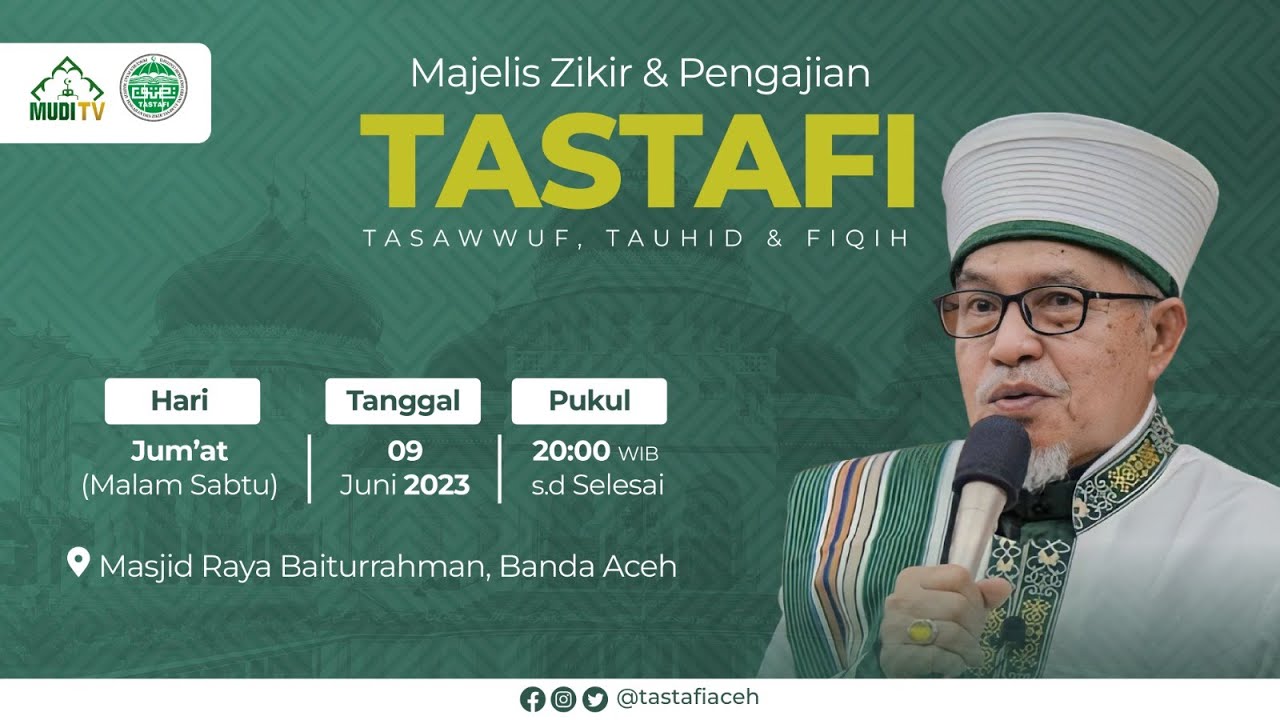 Pengajian Tastafi Mesjid Raya Baiturrahman Banda Aceh Bersama Al-Mukarram ABU MUDI