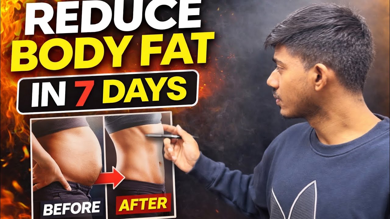 Hacking Tips To Reduce Body Fat in 7 Days