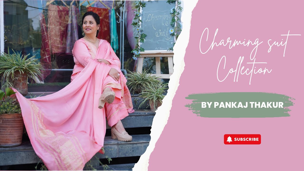 CHARMING SUITS COLLECTION by Pankaj Thakur ( studio ckc)