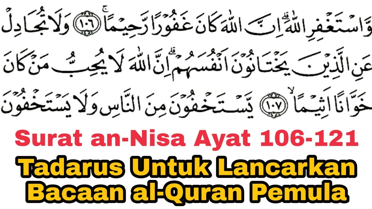 Tadarus Surat an-Nisa Ayat 106-121, Ada Tanda Warna Panjang & Dengung Agar Lancar Baca al-Quran