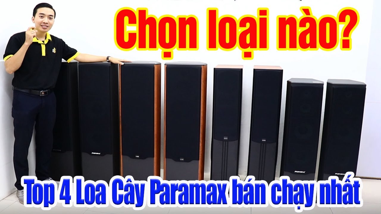 Top 4 mẫu loa cây paramax bán chạy nhất hiện nay nên xem ngay