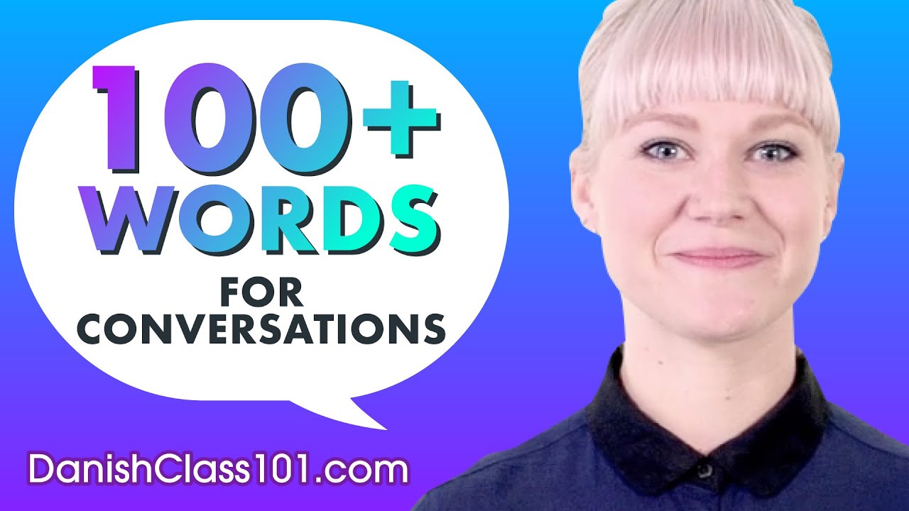 Learn Over 100 Danish Words for Daily Conversation!
