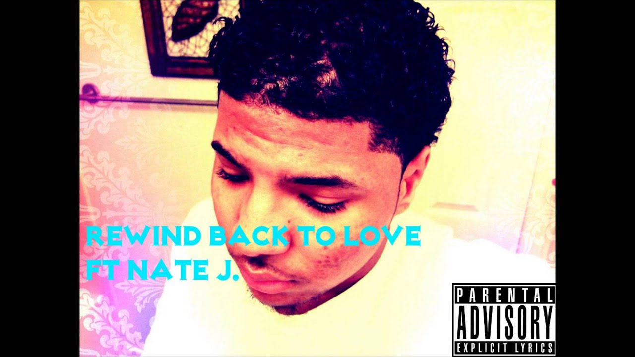 Travon rewind back to love ft nate j. Prod by DA