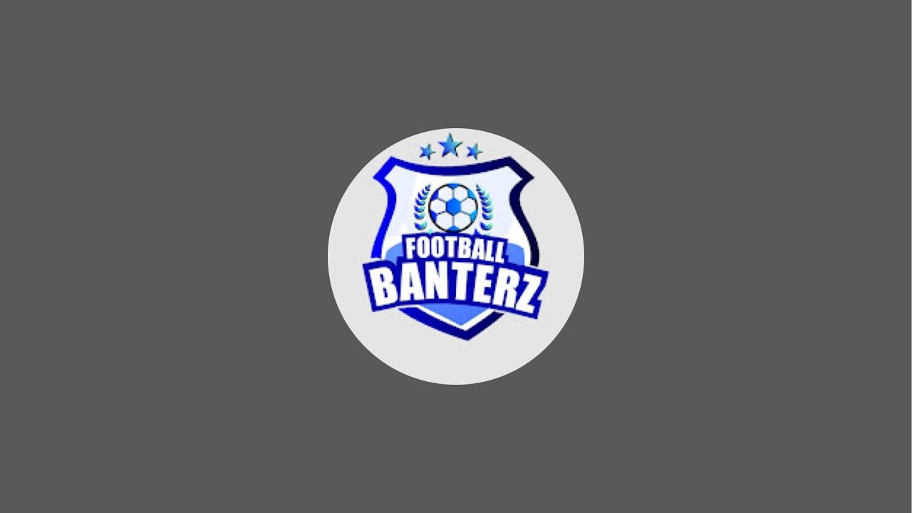 Football banterz is live