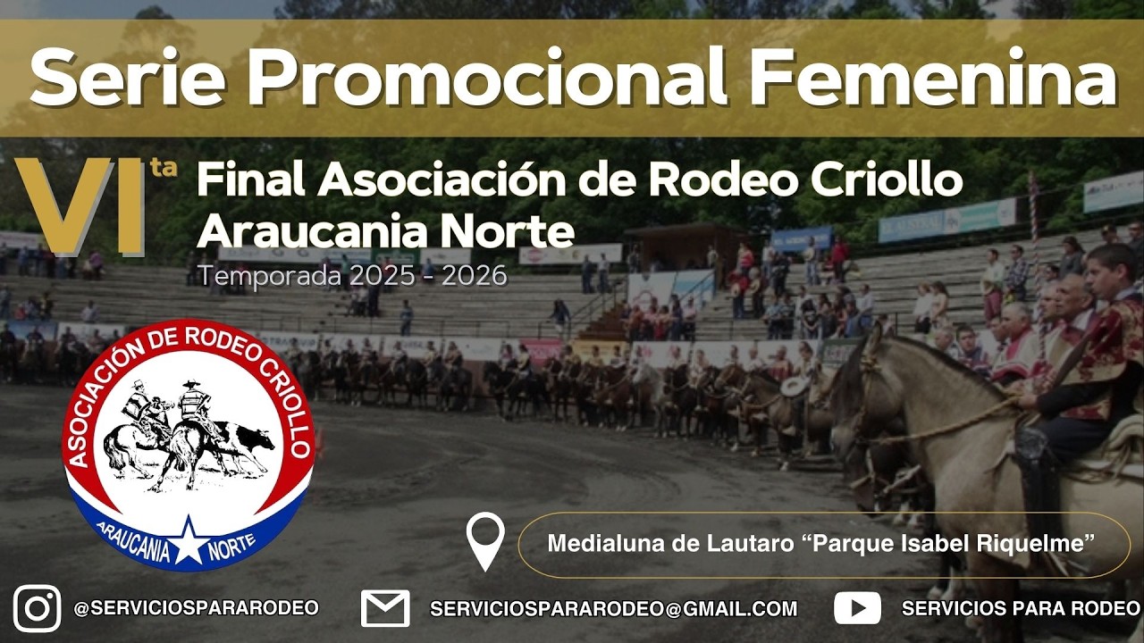 SERIE PROMOCIONAL FEMENINA / FINAL DE RODEO CRIOLLO ARAUCANIA NORTE
