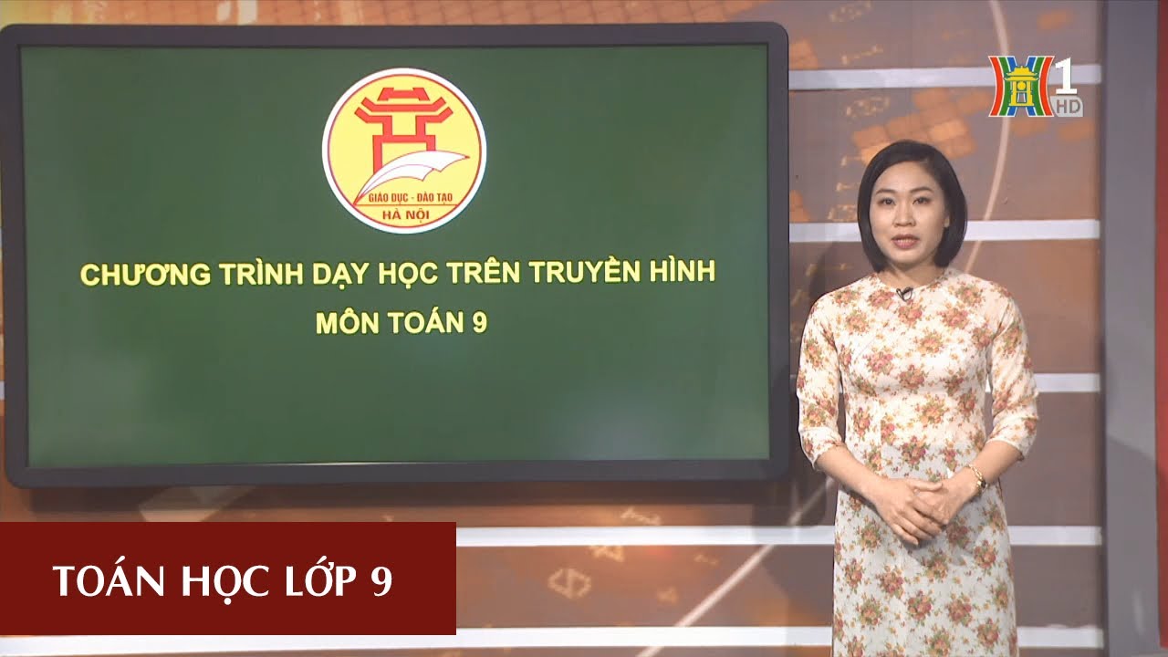 MÔN TOÁN - LỚP 9 | ĐẠI SỐ: PHƯƠNG TRÌNH BẬC HAI MỘT ẨN | 9H15 NGÀY 24.03.2020 | HỌC TRÊN TRUYỀN HÌNH