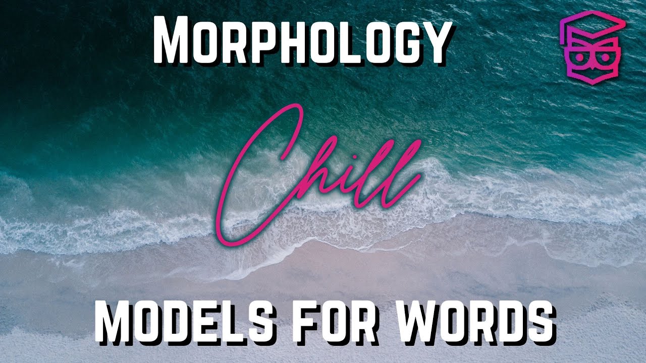 Morpheme Based Model and Word Based Model | Morphology Linguistics