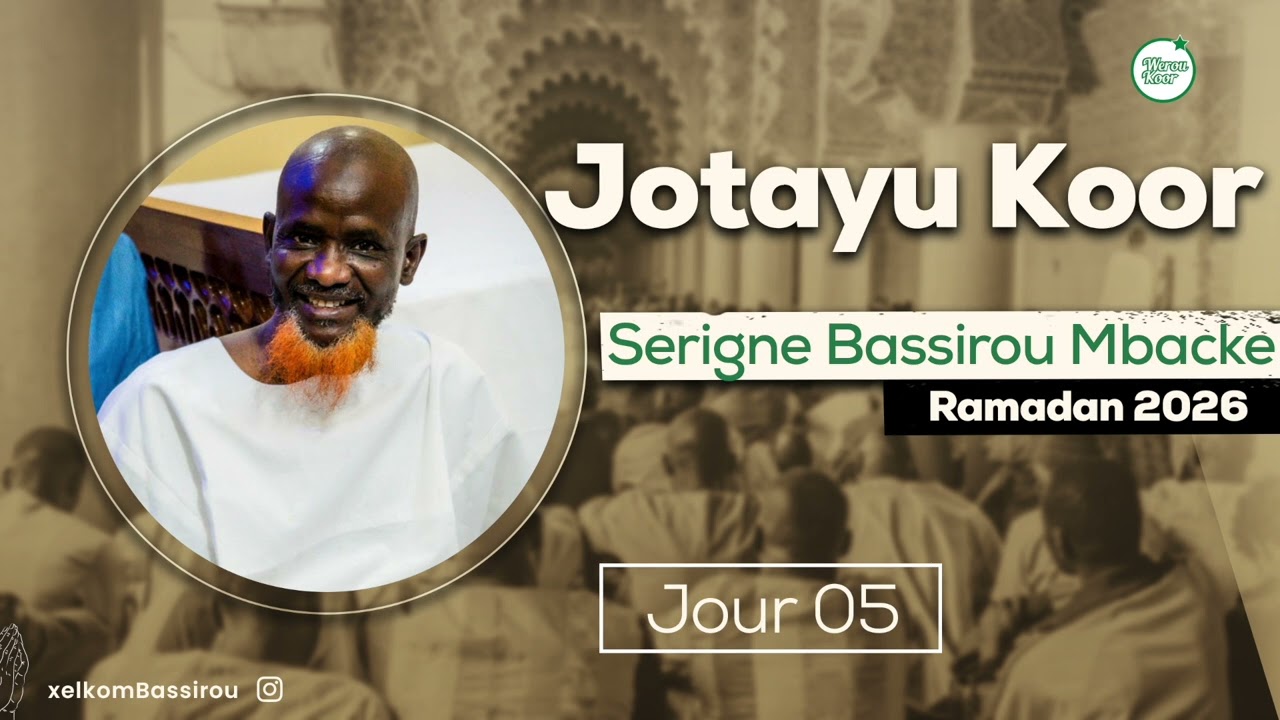 Serigne Bassirou Mbacké || Jotayu Koor Ep 05