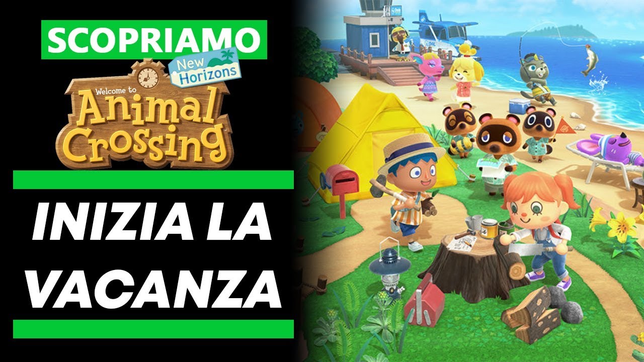 INIZIA LA VACANZA ► ANIMAL CROSSING NEW HORIZONS Gameplay ITA