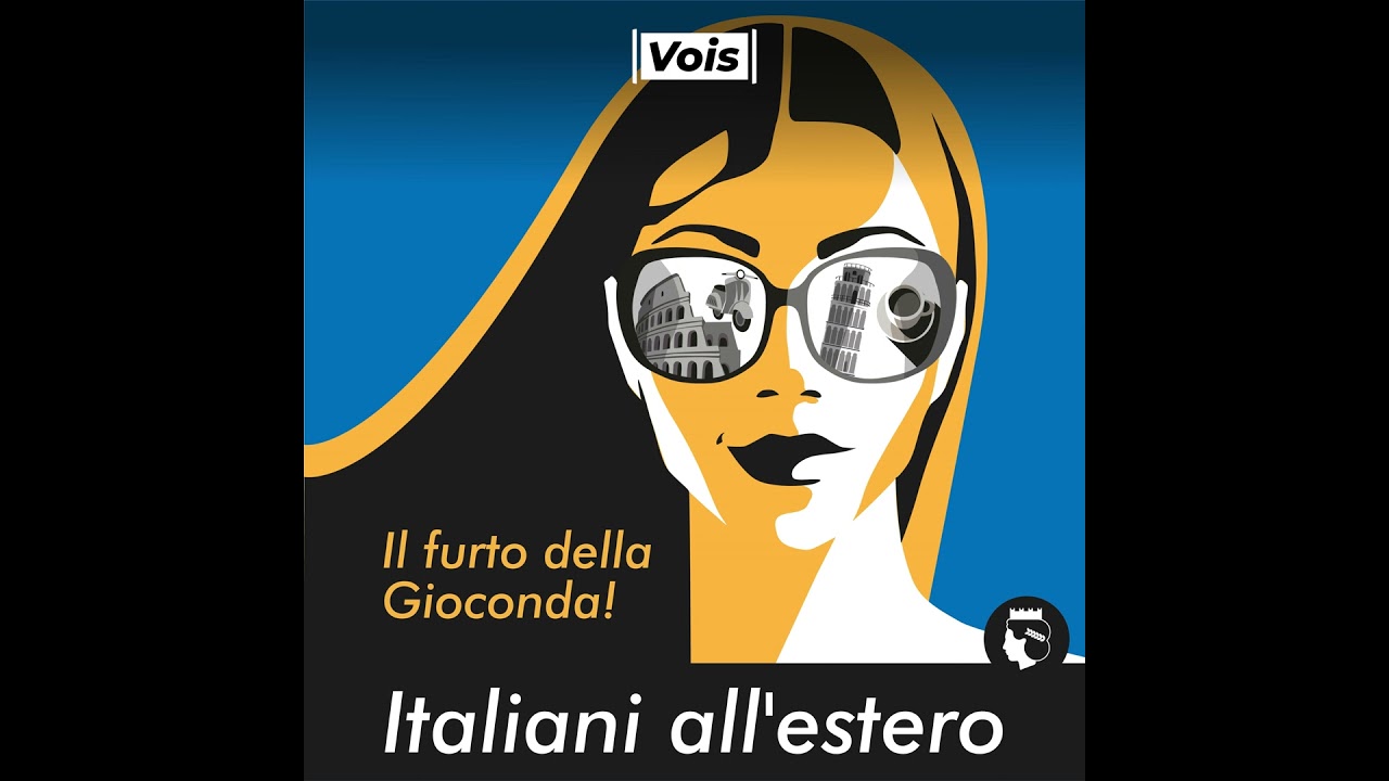 Italiani all'estero, ovvero Il furto della Gioconda!